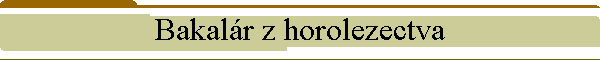 Bakalr z horolezectva